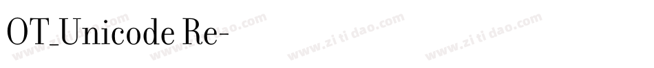 OT_Unicode Re字体转换